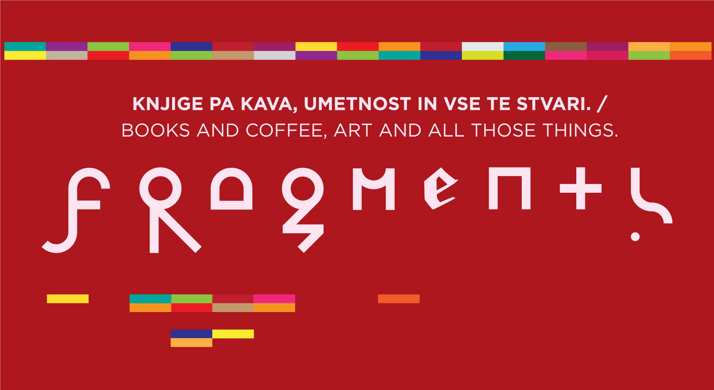 FRAGMENTI, knjige pa kava, umetnost in vse te stvari...